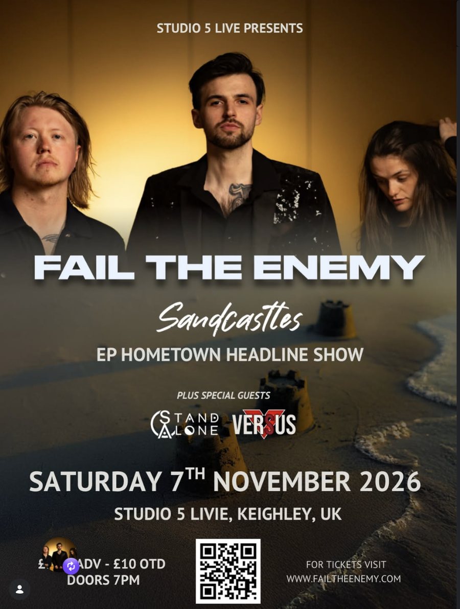 Fail The Enemy Sandcastles EP hometown headline show poster, with special guests Stand Alone and Versus, Studio 5 Live, Keighley, 7 November 2026