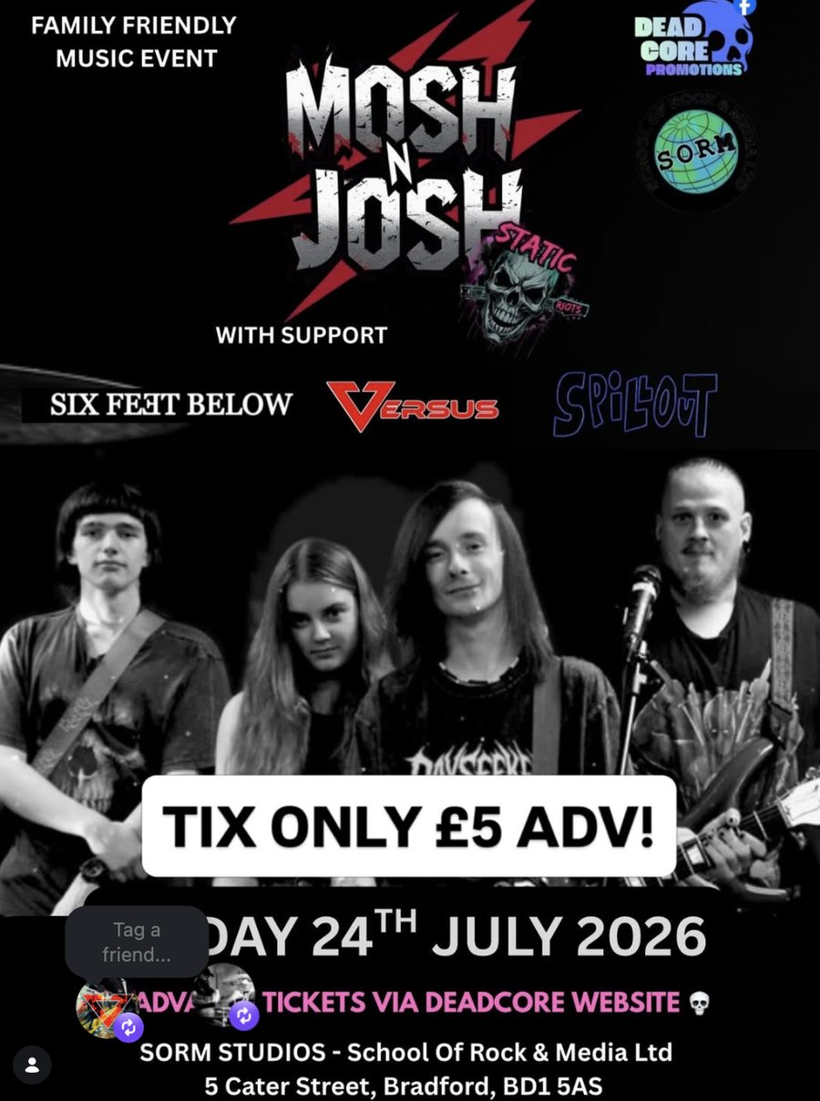 Mosh N Josh family friendly music event poster with support from Six Feet Below, Versus and Spillout, SORM Studios, Bradford, 24 July 2026